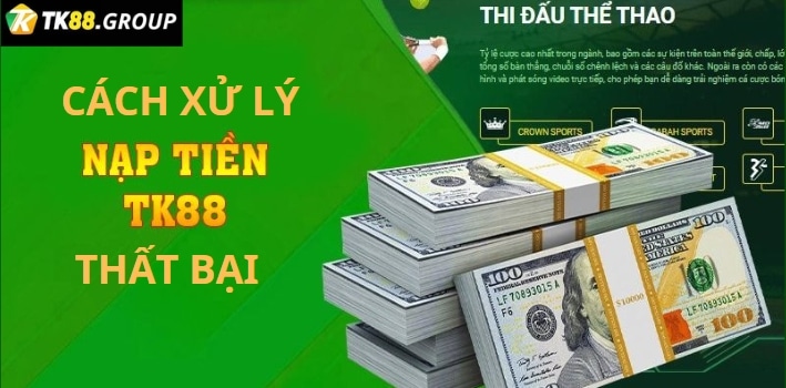 Cách xử lý khi thực hiện giao dịch nạp tiền thất bại