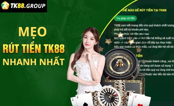 Mẹo rút tiền TK88 nhanh nhất